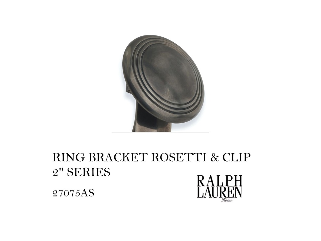 RING BRACKET ROSETTI & CLIP 2" SERIES