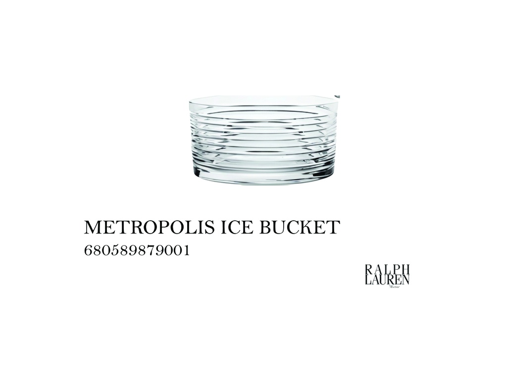 METROPOLIS ICE BUCKET