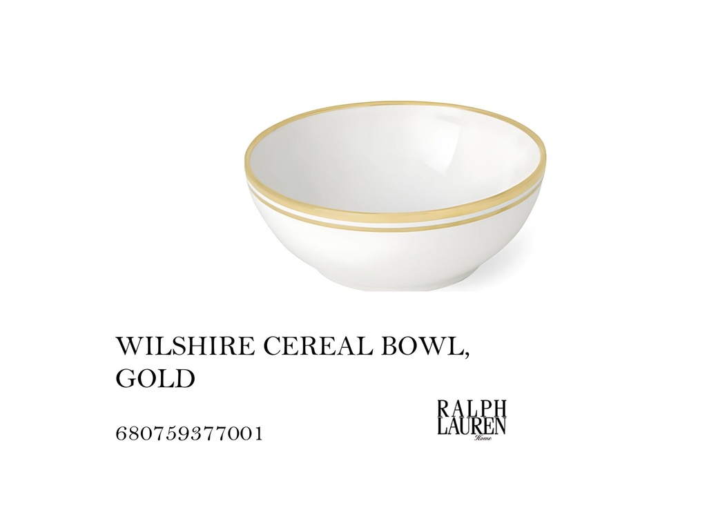 WILSHIRE CEREAL BOWL, GOLD